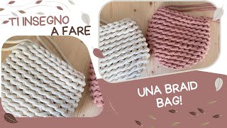 Crea la tua BRAID Bag all’uncinetto Super FACILE con 1 solo punto e senza cuciture [upl. by Oly]