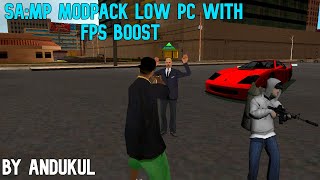 SAMP MODPACK LOW PC WITH FPS BOOST by Andukul 2024 [upl. by Brandice]