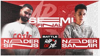 Rap Or Die League Semi Final  نادر سمير ضد نادر سينس [upl. by Assirehc]