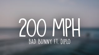 Bad Bunny ft Diplo  200 MPH Letra  Lyrics [upl. by Nyladnewg]