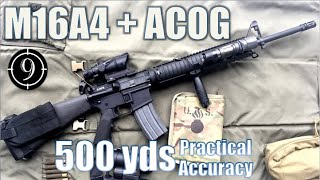 M16A4  ACOG to 500yds Practical Accuracy BCM upper [upl. by Grishilda]