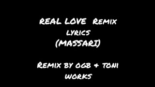 Real Love Remix Lyrics Massari [upl. by Kezer62]