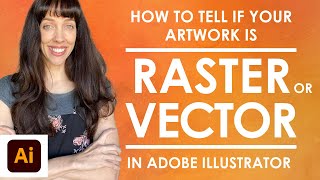 How to Tell if Artwork is Raster or Vector in Adobe Illustrator [upl. by Nallak]