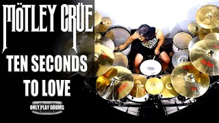 Motley Crue  Ten Seconds For Love Only Play Drums [upl. by Gardener]