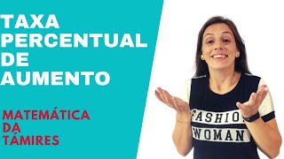 💥Aprenda Calcular TAXA PERCENTUAL DE AUMENTO💢 [upl. by La]