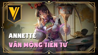 Skin Annette Vân Mộng Tiên Tử  Liên Quân Mobile [upl. by Ytinav]