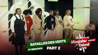 Maajabu Talent Europe  Bataille des Verts Part 2 et Résultats [upl. by Yasui]