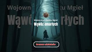 Drzewo wisielców  Wąwóz umarłych  fragment słuchowiska Wojownicy z Zamku Mgieł słuchowisko [upl. by Ahsoik]