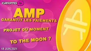 🚀🚀 AMP crypto monnaie qui garantit les paiements  La crypto en 2021  🚀🚀 [upl. by Ycnaf486]