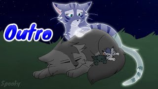 Graystripe X Silverstream MAP  Outro [upl. by Augusta]