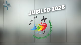 El Jubileo de 2025 [upl. by Raymund]