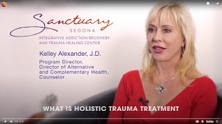 What is Holistic Trauma Treatment Kelley Alexander Explains [upl. by Nwahsiek21]