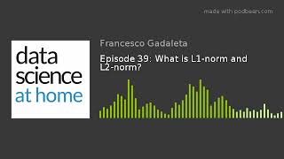 Episode 39 What is L1norm and L2norm [upl. by Asilad804]