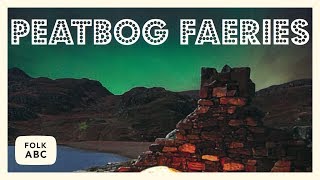 Peatbog Faeries  The Ranch [upl. by Ahsinam156]