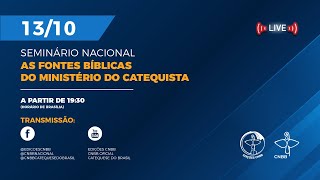 SEMINÁRIO NACIONAL DE CATEQUESE A SERVIÇO DA IVC  AS FONTES BÍBLICAS DO MINISTÉRIO DO CATEQUISTA [upl. by Cob]