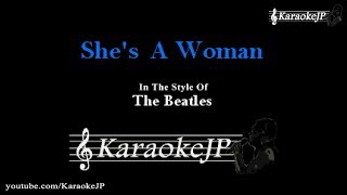 Shes A Woman Karaoke  Beatles [upl. by Nhaj]