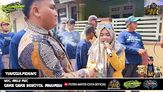 GARA GARA SEBOTOL MINUMAN  MELY PNC  PUTRA NAFITA CAYA  TUNGGUL PAYUNG [upl. by Aihsenal140]