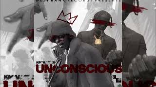 Kman 6ixx  Unconscious Official Audio [upl. by Marilin208]