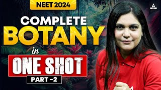 Complete Botany In One Shot  Part2  NEET 2024  BY Garima Goel [upl. by Heck]