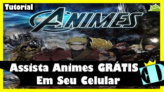 Como Assistir AnimesDesenhos DUBLADOS no CelularGRÁTIS NarutoDragon Ball ZShingeki [upl. by Airamat989]