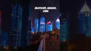 Nightscape Qingdao China 웅장한 칭다오 해안 야경 qingdao nightscapes 야경 칭다오 [upl. by Domenico337]