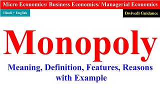 Monopoly monopoly microeconomics Monopoly Economics features of monopoly reasons of monopoly [upl. by Adalai]