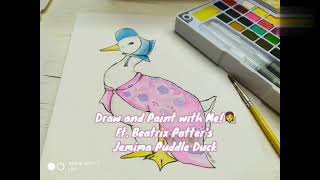 Draw and Paint with Me Ft Beatrix Potters Jemima Puddle Duck [upl. by Ayt]