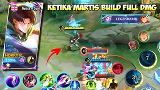 MAKIN BANYAK MUSUH MAKIN SAKIT POV Main EXP MARTIS BUILD FULL DAMAGE🔥BEST BUILD MARTIS MLBB 2024 [upl. by Nigel]