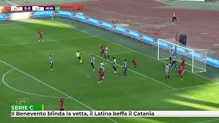 Il Benevento blinda la vetta il Latina beffa il Catania [upl. by Clemmie]