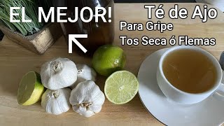 PODEROSO Té de Ajo Limón y Miel para Gripe Tos y Dolor de Garganta El Mejor [upl. by Yanrahc980]