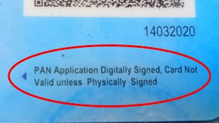 PAN Application Digitally Signed Card Not Valid unless Physically Signed  No signature on Pan Card [upl. by Annahsohs426]