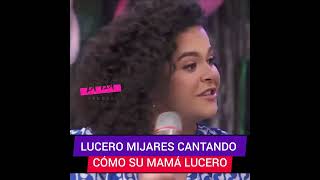 👇🏼LUCERO MIJARES demuestra su talento y canta las canciones de su mamá LUCERO 😍 [upl. by Anitsirhk]