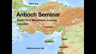 Antioch Seminar in Turkey and Cyprus June 2024 [upl. by Meeka452]