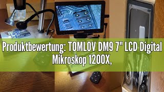 Produktbewertung TOMLOV DM9 7quot LCD Digital Mikroskop 1200X 1080P HD Video Mikroskope Lötmikroskop [upl. by Myrle201]