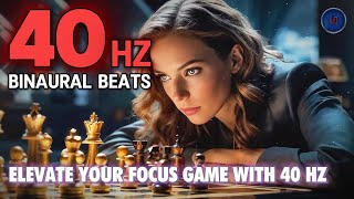 ELEVATE Your Focus Game with 40Hz Binaural Beats [upl. by Antonie]