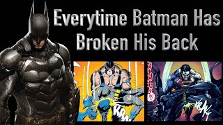 Everytime Batman Has Broken His Back [upl. by Cami]