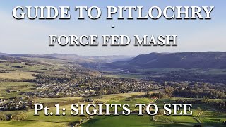 GUIDE TO PITLOCHRY  Pt 1 SIGHTS TO SEE [upl. by Accebar]