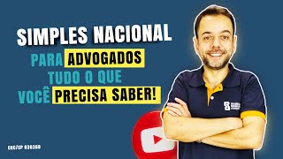 SIMPLES NACIONAL PARA ADVOGADOS [upl. by Neelia925]