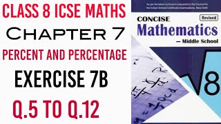 Exercise 7B Q5 to Q12 Class 8 ICSE Maths [upl. by Anirbys]