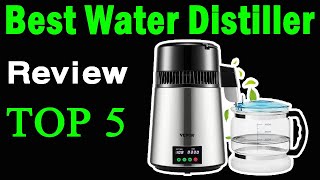 Top 5 Best Water Distiller On 2024  Best Pure Water Distiller [upl. by Ennaitsirhc]