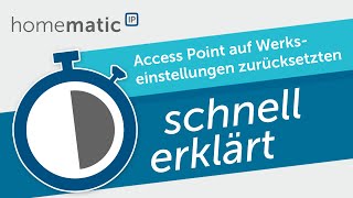 Homematic IP  Access Point auf Werkseinstelllungen zurücksetzten [upl. by Markiv]