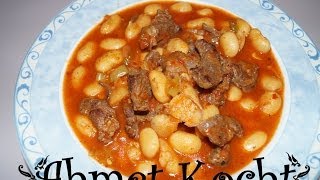 Rezept Bohneneintopf  Kuru Fasülye  AhmetKocht  türkisch kochen  Folge 62 [upl. by Karlin551]