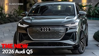 Unveiling The All New 2026 Audi Q5  The Most Anticipated Luxury SUV [upl. by Ennaerb]