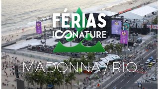 Férias ICONATURE 💃 Madonna in Rio  Copacabana [upl. by Trudy250]