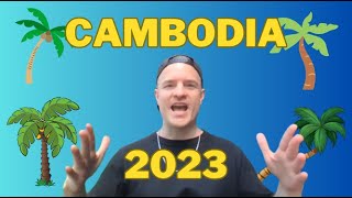 2023 Cambodia VISAs and TRAVEL Entry Requirements 🇰🇭 [upl. by Pulling400]