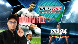 PES 13 PATCH PROFOOTBALL 24  OPTION FILE PES 2013 2024 [upl. by Juditha]