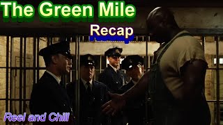 The Green Mile Recap [upl. by Neruat17]