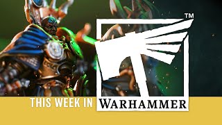 This Week in Warhammer – The Dawning of a New Era [upl. by Nosredna]