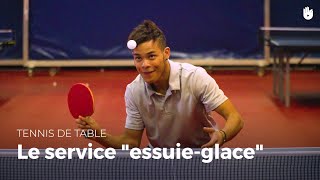 Apprendre le service essuieglace avec Alexandre Cassin  Tennis de Table [upl. by Ycaj]