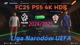 EA SPORTS FC 25 Polska vs Chorwacja quotLiga Narodów UEFAquot PS5 4K HDR gameplay [upl. by Clemmy244]